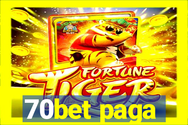 70bet paga